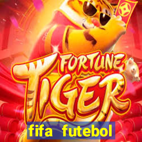 fifa futebol dinheiro infinito